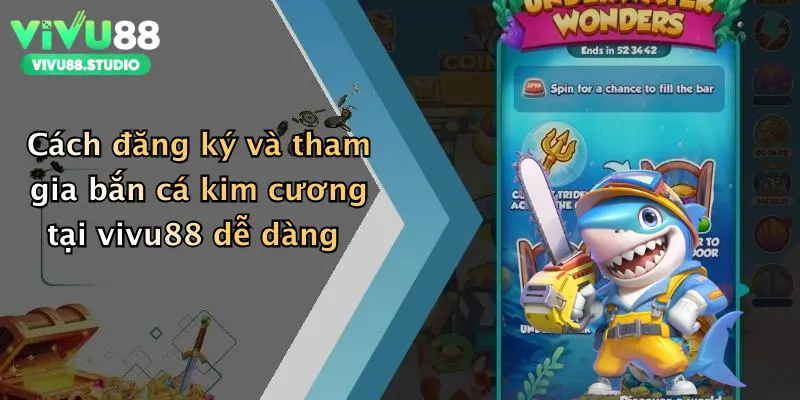 Cách đăng ký và tham gia bắn cá kim cương tại vivu88 dễ dàng